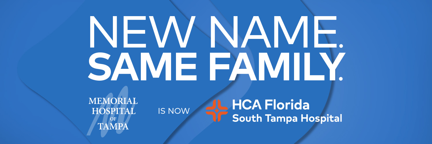 New name. Same family. Memorial Hospital of Tampa is now HCA Florida South Tampa Hospital